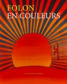 FOLON EN COULEURS