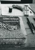 GILLES AILLAUD. LE SERVAL ET LA TORTUE. CATALOGUE RAISONNé DE L\