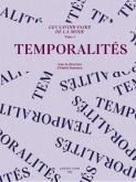 LES SAVOIR-FAIRE DE LA MODE. TOME 4 : TEMPORALITES