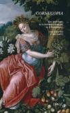 CORNUCOPIA. UNE ANTHOLOGIE DE LA LITTERATURE FRANCAISE DE LA RENAISSANCE