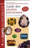 GUIDE DES PIERRES PRECIEUSES. PIERRES FINES ET ORNEMENTALES