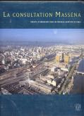 La consultation Massena. Projets d\