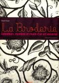 BRODERIE . SPLENDEURS, MYSTERES ET RITUELS D\