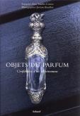 OBJETS DU PARFUM. CONFIDENCES D\