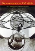 DE LA SCULPTURE DU XX SIECLE