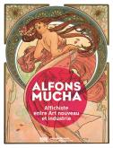 ALFONS MUCHA, AFFICHISTE ENTRE ART NOUVEAU ET INDUSTRIE