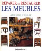 REPARER ET RESTAURER LES MEUBLES - ILLUSTRATIONS, COULEUR