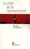 LA CRISE DE LA REPRESENTATION