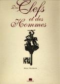 Des clefs et des hommes.