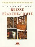 Mobilier Régional : Bresse et Franche-Comté