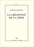 LA CRÉATIVITE DE LA CRISE