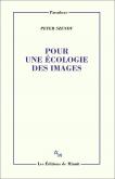 POUR UNE éCOLOGIE DES IMAGES