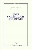 POUR UNE éCOLOGIE DES IMAGES