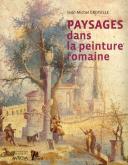 PAYSAGES DANS LA PEINTURE ROMAINE