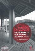 ANTONIN RAYMOND, UN ARCHITECTE OCCIDENTAL AU JAPON