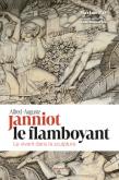 ALFRED-AUGUSTE JANNIOT LE FLAMBOYANT - LE VIVANT DANS LA SCULPTURE