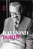 RAYMOND BORDE. UNE AUTRE HISTOIRE DU CINéMA