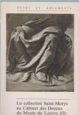 LA COLLECTION SAINT-MORYS AU CABINET DES DESSINS DU MUSEE DU LOUVRE (II)
