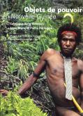OBJETS DE POUVOIR EN NOUVELLE-GUINEE - MUSEE D\