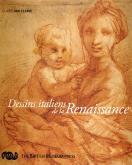DESSINS ITALIENS DE LA RENAISSANCE - THE BRITISH MUSEUM PRESS