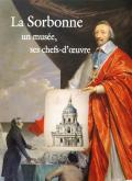 LA SORBONNE : UN MUSEE, SES CHEFS-D\