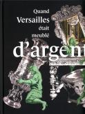 QUAND VERSAILLES ÉTAIT MEUBLÉ D\