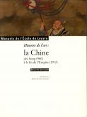 HISTOIRE DE L ART : LA CHINE DES SONG (912) À LA FIN DE L\