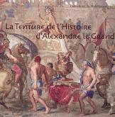 LA TENTURE  DE L HISTOIRE D ALEXANDRE LE GRAND.