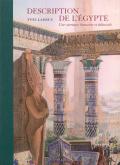 DESCRIPTION DE L EGYPTE-UNE AVENTURE HUMAINE ET EDITORIALE