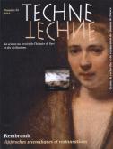 TECHNE, N 35, 2012. REMBRANDT. APPROCHES SCIENTIFIQUES ET RESTAURATIO NS