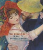 PAUL DURAND-RUEL, LE PARI DE L\