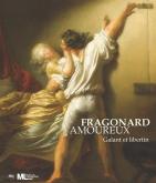 FRAGONARD AMOUREUX - GALANT ET LIBERTIN