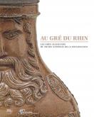 AU GRÉ DU RHIN - LES GRÈS ALLEMANDS DU MUSÉE NATIONAL DE LA RENAISSANCE