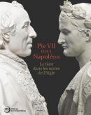 PIE VII FACE À NAPOLÉON - LA TIARE DANS LES SERRES DE L\