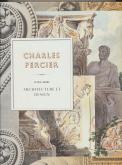 CHARLES PERCIER (1764-1838). ARCHITECTURE ET DESIGN