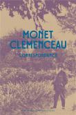 MONET CLÉMENCEAU. CORRESPONDANCE