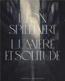 LÉON SPILLIAERT. LUMIÈRE ET SOLITUDE