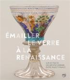 éMAILLER LE VERRE. SUR LES TRACES DES ARTISTES VERRIERS ENTRE VENISE ET FRANCE