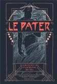 LE PATER. LE GRAND LIVRE D\