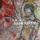 DE VERRE ET DE PIERRE. CHAGALL EN MOSAIQUE