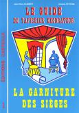 GUIDE DU TAPISSIER-DECORATEUR - TOME 1 (1995)