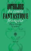 ANTHOLOGIE DU CONTE FANTASTIQUE FRANCAIS