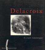 DELACROIX. LE TRAIT ROMANTIQUE
