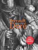 PERRAULT - CONTES ILLUSTRÉS PAR DORÉ