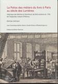 LA POLICE DES MÉTIERS DU LIVRE À PARIS AU SIÈCLE DES LUMIÈRES