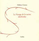 LE VOYAGE DE LA RACINE ALECHINSKY