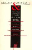 PUBLICS ET MUSEES N  14 - EDUCATION ARTISTIQUE A L\