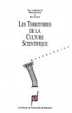 LES TERRITOIRES DE LA CULTURE SCIENTIFIQUE