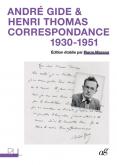 ANDRE GIDE & HENRI THOMAS - CORRESPONDANCE 1930-1951