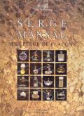 Serge Mansau, sculpteur de flacons.